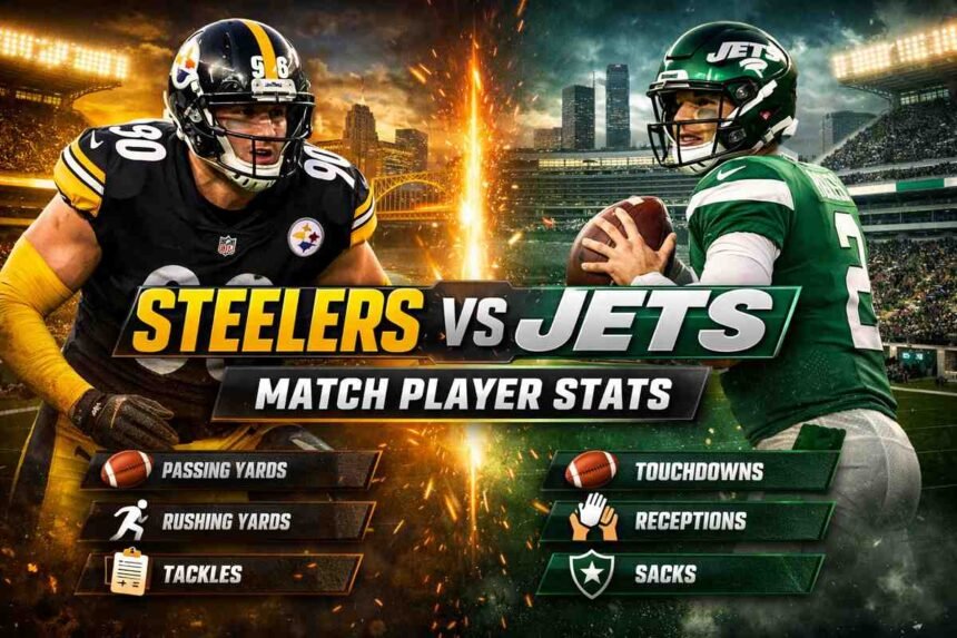 Pittsburgh Steelers vs New York Jets Match Player Stats