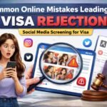 Common Online Mistakes Leading to Visa Rejection: