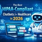 Best HIPAA-Compliant Chatbots