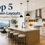 Top 5 Kitchen Layouts for Los Angeles Homes